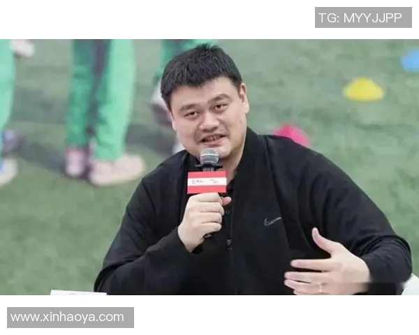 姚明深入新疆篮球文化探访与青少年互动分享成长经历
